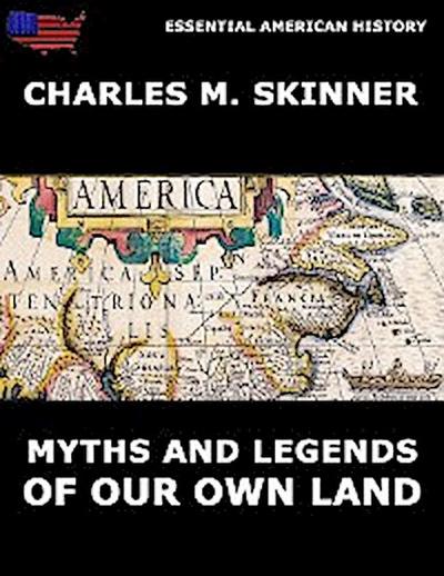 Myths And Legends Of Our Own Land