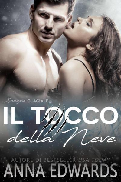Il Tocco della Neve (La Serie del Sangue Glaciale, #1)