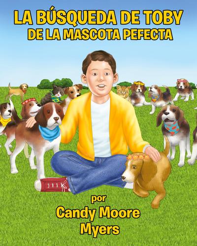 La Búsqueda de Toby de la Mascota Perfecta