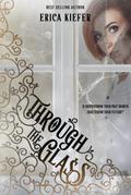 Through the Glass (The Window Series, #2)