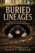 Buried Lineages