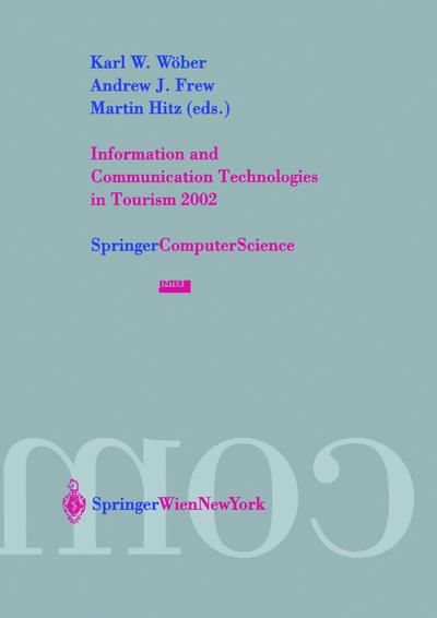 Information and Communication Technologies in Tourism 2002