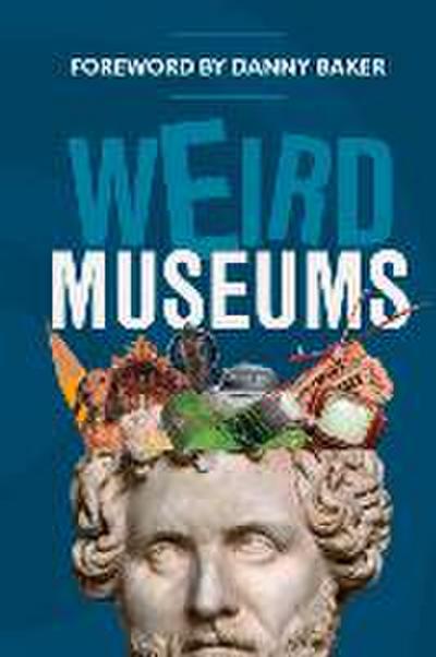 Weird Museums