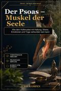 Der Psoas – Muskel der Seele