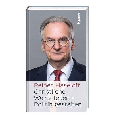 Christliche Werte leben - Politik gestalten