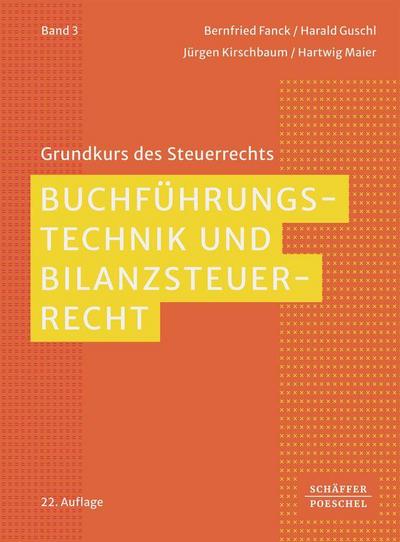 Buchführungstechnik und Bilanzsteuerrecht