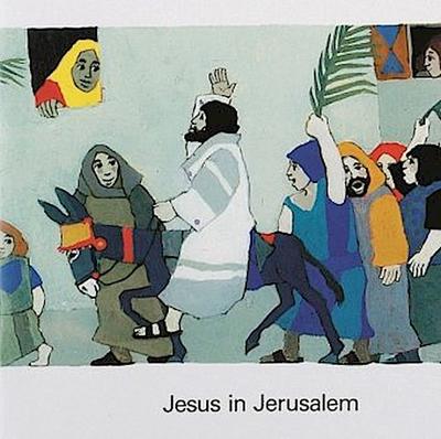 Jesus in Jerusalem