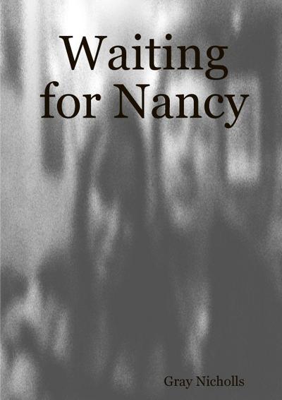 Waiting for Nancy