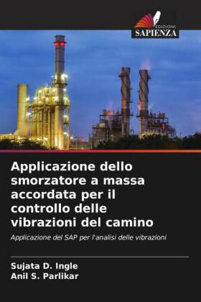 Applicazione dello smorzatore a massa accordata per il controllo delle vibrazioni del camino