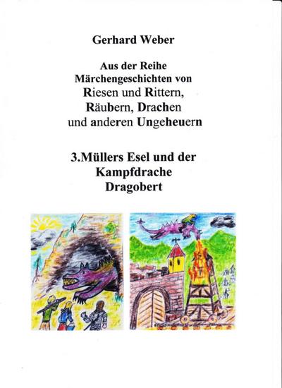 Weber, G: Müllers Esel und der Kampfdrache Dragobert