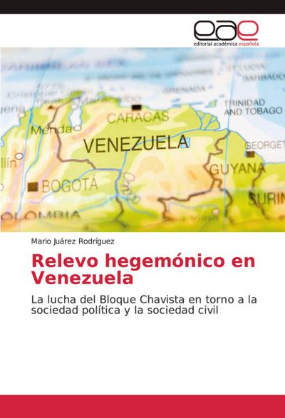 Relevo hegemónico en Venezuela