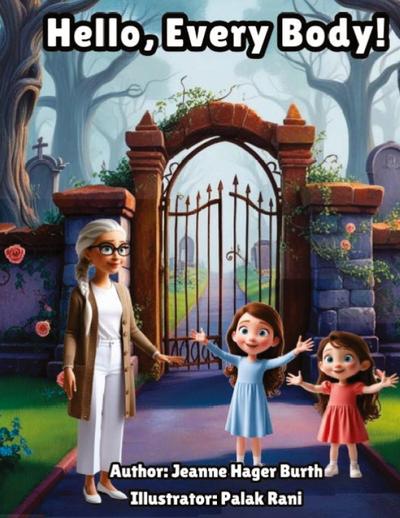 Hager Burth, J: Hello, Every Body!