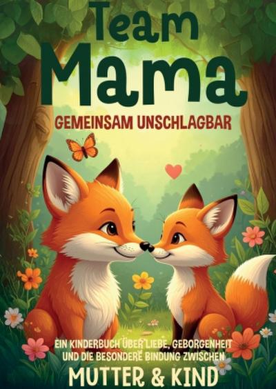 Team Mama - gemeinsam unschlagbar