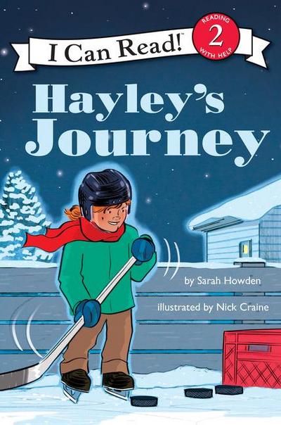 I Can Read Hockey Stories: Hayley’s Journey