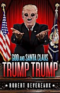 God and Santa Claus Trump Trump