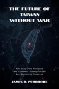 The Future of Taiwan Without War