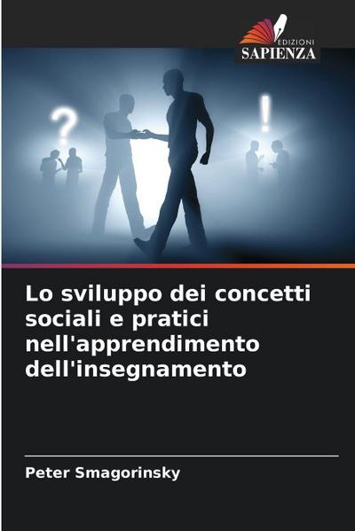 Lo sviluppo dei concetti sociali e pratici nell’apprendimento dell’insegnamento