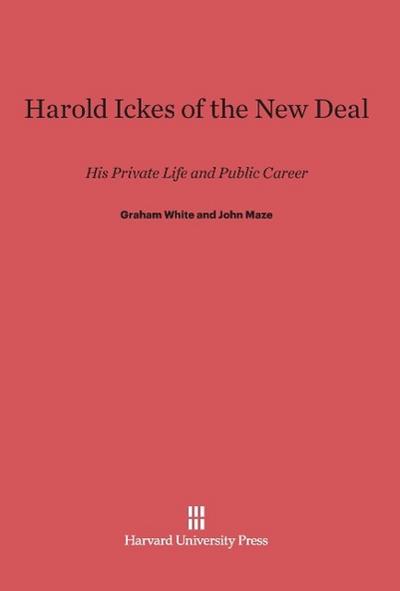 Harold Ickes of the New Deal