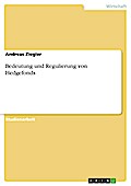 Bedeutung und Regulierung von Hedgefonds