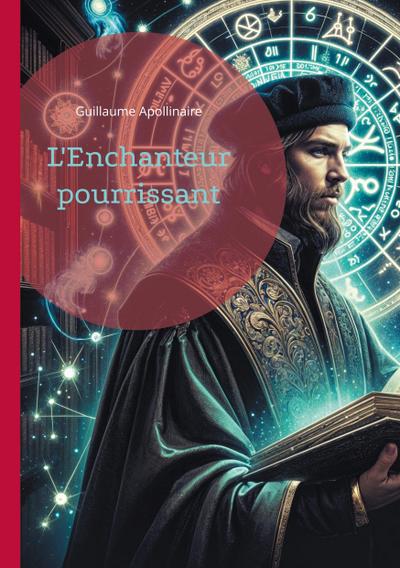 L’Enchanteur pourrissant