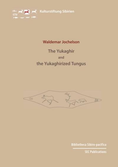 The Yukaghir and the Yukaghirized Tungus