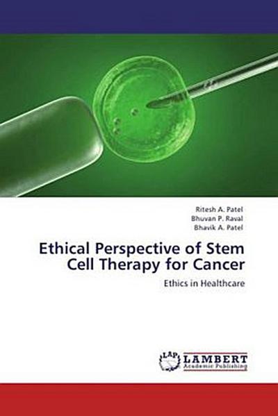 Ethical Perspective of Stem Cell Therapy for Cancer