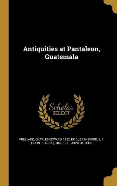 ANTIQUITIES AT PANTALEON GUATE