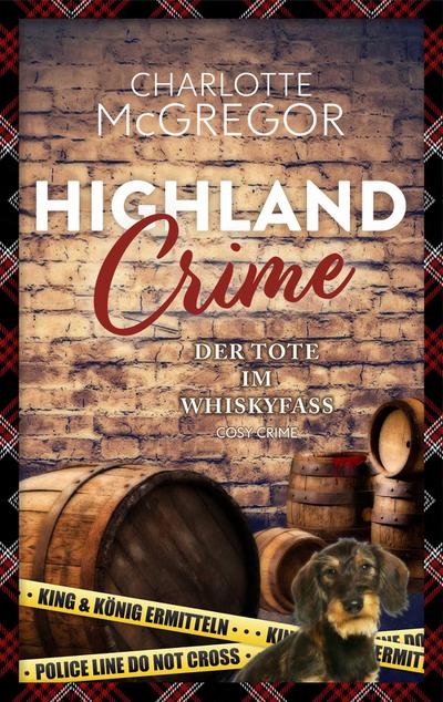 Highland Crime - Der Tote im Whiskyfass
