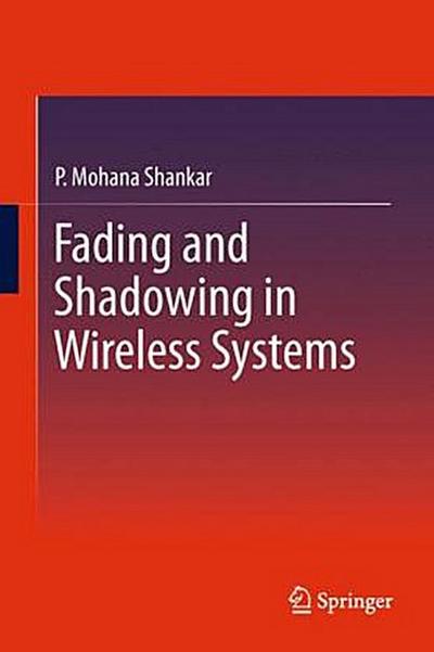 Fading and Shadowing in Wireless Systems