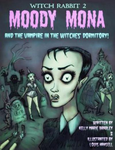 Witch Rabbit 2: Moody Mona and the Vampire in the Witches’ Dormitory!