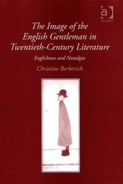Image of the English Gentleman in Twentieth-Century Literature