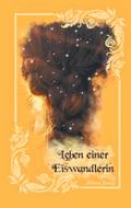 Leben einer Eiswandlerin
