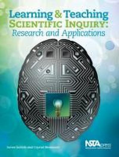 Learning and Teaching Scientific Inquiry