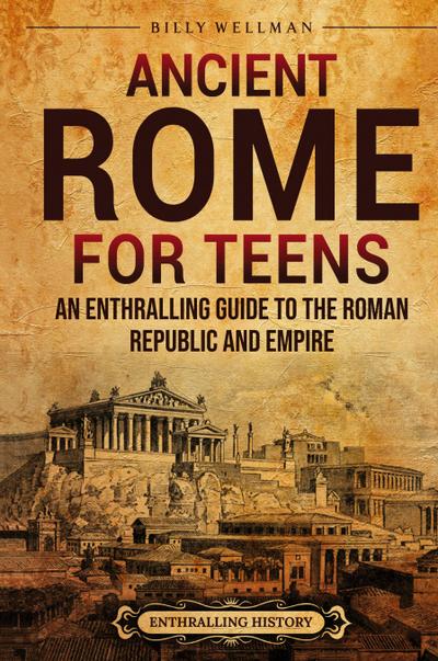 Ancient Rome for Teens