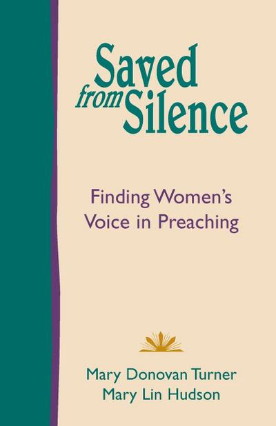 Saved from Silence: Finding Women’s Voice in Preaching