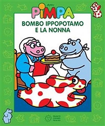 Pimpa - Bombo Ippopotamo e la nonna