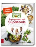 Die Ernährungs-Docs - Supergesund mit Superfoods
