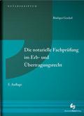 Die notarielle Fachprüfung im Erb- und Übertragungsrecht