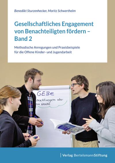 Gesellschaftliches Engagement von Benachteiligten fördern. Bd.2