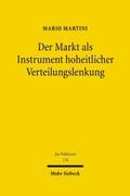 Der Markt als Instrument hoheitlicher Verteilungsl
