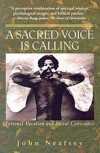 A Sacred Voice Is Calling: Personal Vocation and Social Conscience