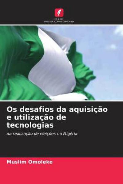 Os desafios da aquisição e utilização de tecnologias