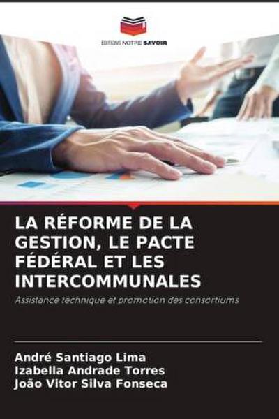 LA RÉFORME DE LA GESTION, LE PACTE FÉDÉRAL ET LES INTERCOMMUNALES