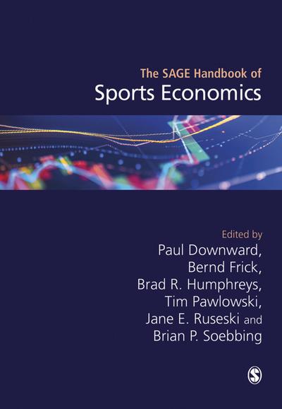 The SAGE Handbook of Sports Economics