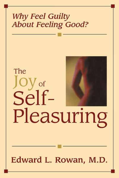 The Joy of Self-Pleasuring