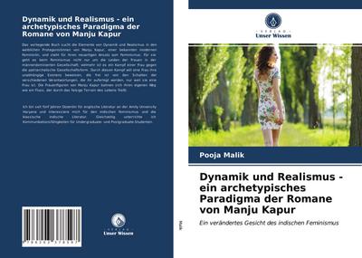 Dynamik und Realismus - ein archetypisches Paradigma der Romane von Manju Kapur
