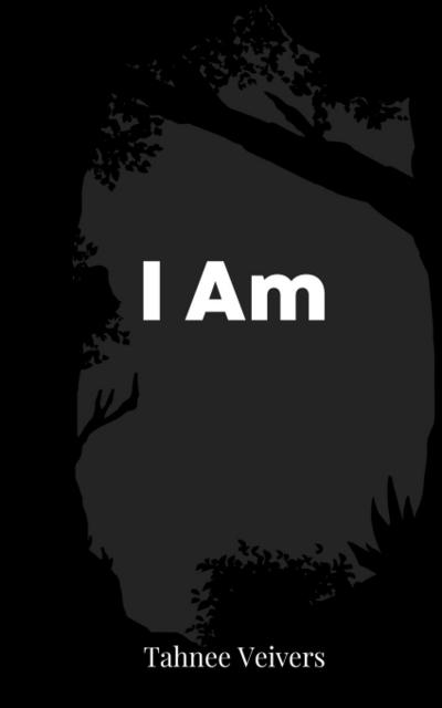 I Am