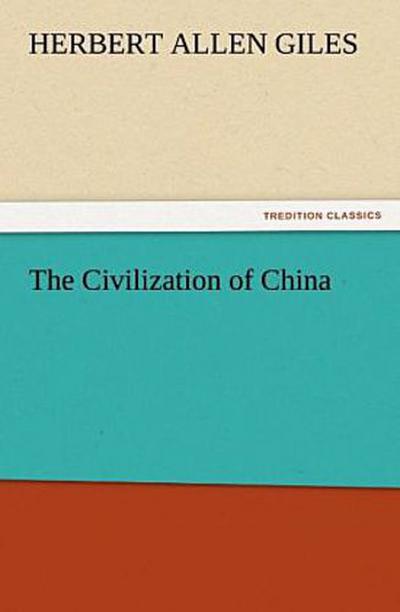The Civilization of China