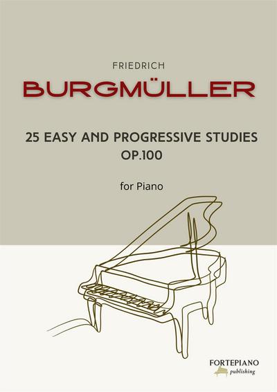 25 easy and progressive studies for piano Op. 100