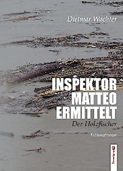 Inspektor Matteo ermittelt